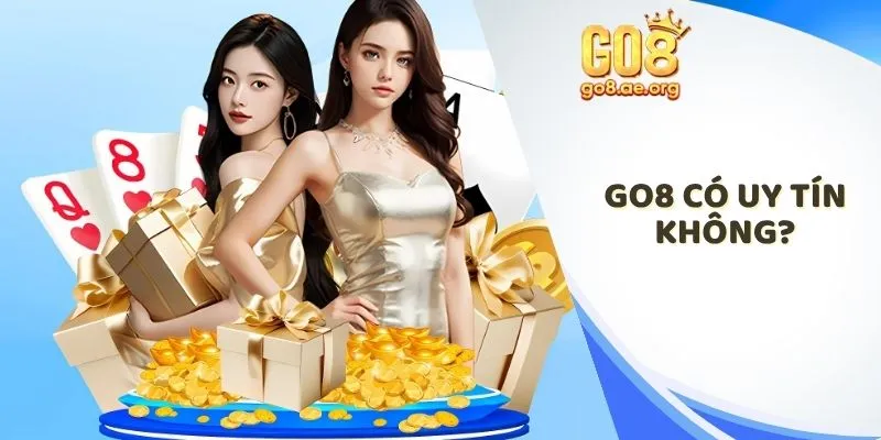 Go8 có uy tín không